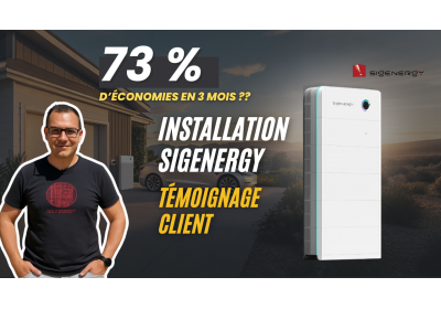 Témoignage client : –73 % sur sa facture d’électricité en 3 mois grâce à Sigenergy 